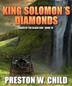 King Solomon's Diamonds by Preston W. Child