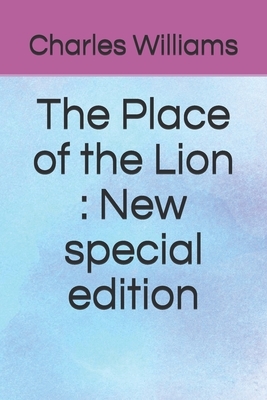 The Place of the Lion: New special edition by Charles Williams