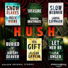 The Hush Collection by Gay Allison, Jeffery Deaver, Lisa Unger, Ruth Ware, Laura Lippman, Oyinkan Braithwaite