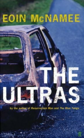 The Ultras by Eoin McNamee