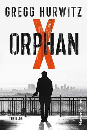 Orphan X by Gregg Hurwitz