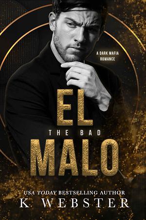 El Malo by K Webster