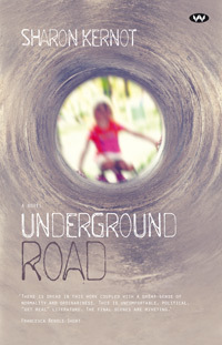 Underground Road by Sharon Kernot