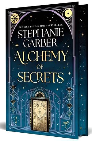 Alchemy of Secrets by Stephanie Garber