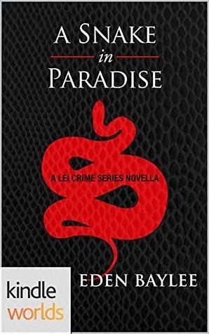 A Snake in Paradise by Eden Baylee, Eden Baylee