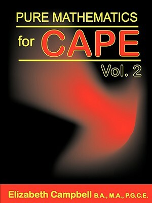 Pure Mathematics for Cape Volume 2 by Elizabeth Campbell