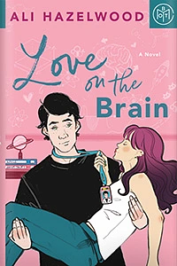Love on the Brain (BOTM) by Ali Hazelwood