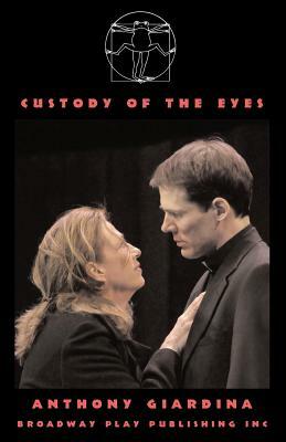 Custody of the Eyes by Anthony Giardina