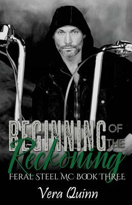 Beginning of the Reckoning by Vera Quinn