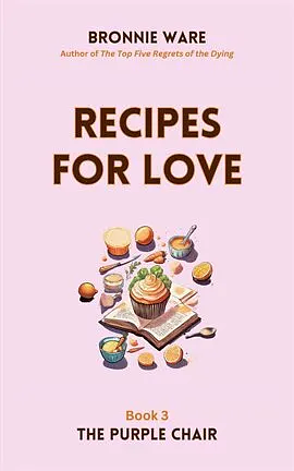 Recipes For Love by Bronnie Ware