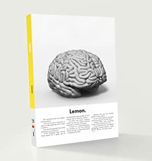 Lemon. How the advertising brain turned sour by Orlando Wood