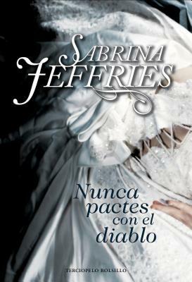 Nunca Pactes Con El Diablo by Sabrina Jeffries