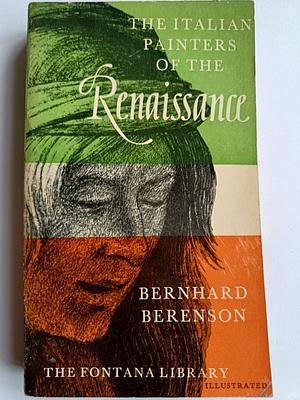 Italian Painters of the Renaissance by Bernard Berenson