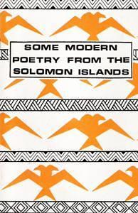 Some Modern Poetry from the Solomon Islands by Albert Wendt