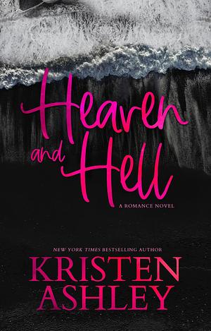 Heaven and Hell by Kristen Ashley