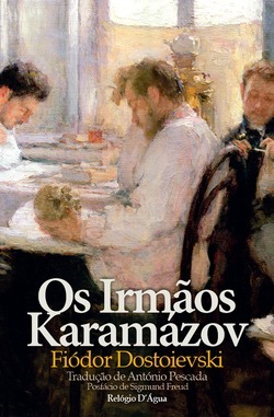 Os Irmãos Karamázov by Fyodor Dostoevsky