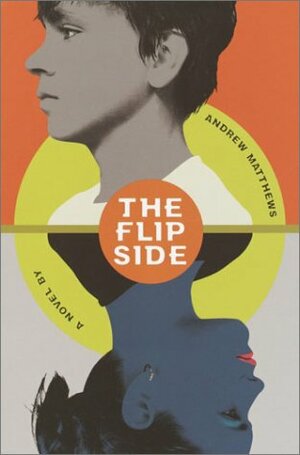 The Flip Side by Andrew Matthews