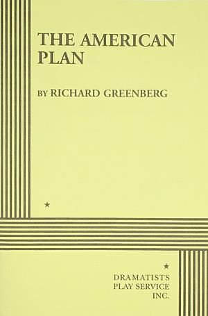 The American Plan by Richard Greenberg