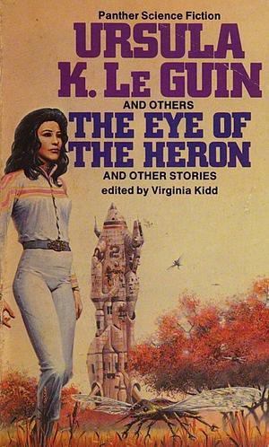 The Eye of the Heron and Other Stories by Virginia Kidd