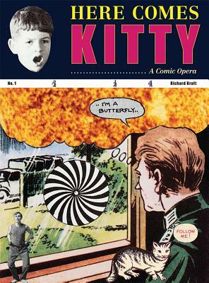 Here Comes Kitty: A Comic Opera by Richard Kraft