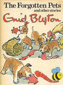 The Forgotten Pets and other stories by Enid Blyton