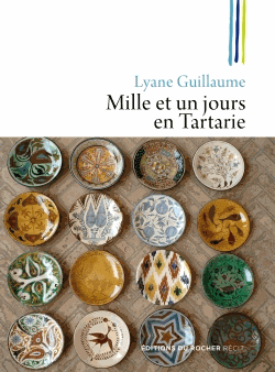 Mille Et Un Jours En Tartarie by Lyane Guillaume