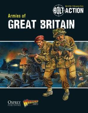 Bolt Action: Armies of Great Britain by Jake Thornton, Warlord Games