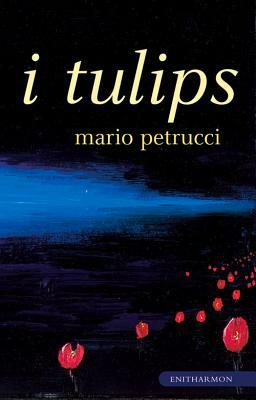 i tulips by Mario Petrucci