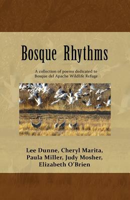 Bosque Rhythms: Poetry by Paula J. Miller, Cheryl Marita, Elizabeth O'Brien