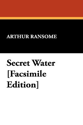 Secret Water by Arthur Ransome