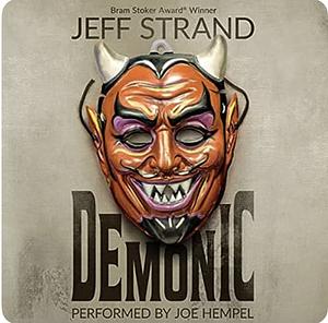 Demonic by Jeff Strand