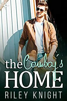 The Cowboy's Home by Riley Knight