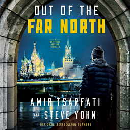 Out of the Far North by Steve Yohn, Amir Tsarfati