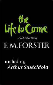 Arthur Snatchfold by E.M. Forster