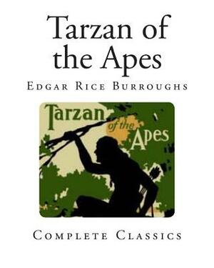 Tarzan of the Apes by Edgar Rice Burroughs