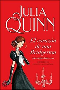 El corazón de una Bridgerton by Julia Quinn