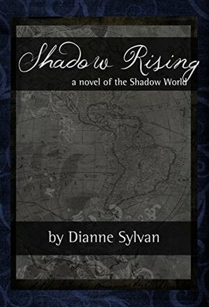 Shadow Rising by Dianne Sylvan