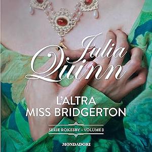 L'altra Miss Bridgerton by Julia Quinn