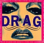 Drag Diaries by Jonathan David, Catherine Chermayeff, Nan Richardson