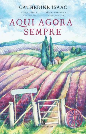 Aqui Agora Sempre by Catherine Isaac