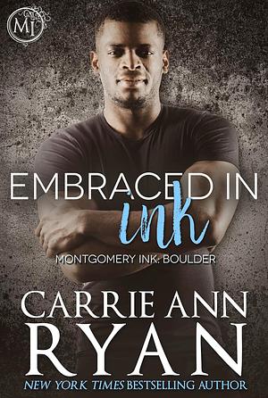 Embraced in Ink by Carrie Ann Ryan