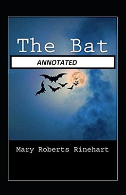 The Bat Illustrated by Mary Roberts Rinehart