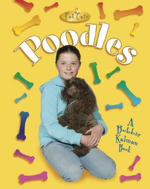 Poodles by Bobbie Kalman, Kelley MacAulay
