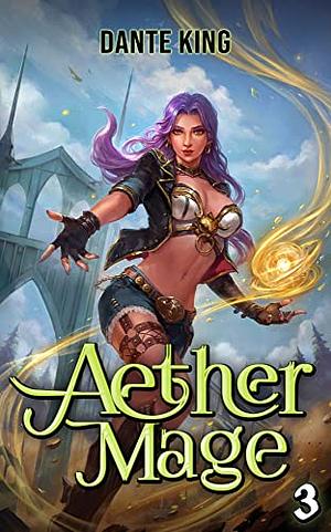 Aether Mage 3 by Dante King, Dante King