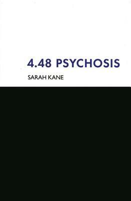 4.48 Psychosis by Sarah Kane