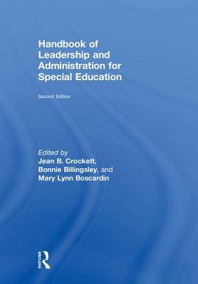 Handbook of Leadership and Administration for Special Education by 