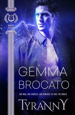 Tyranny by Gemma Brocato