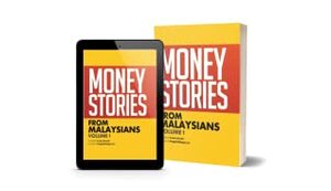 Money Stories from Malaysians: Volume 1 by Suraya Zainudin