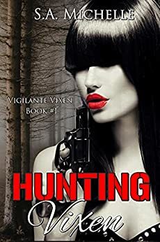 Hunting Vixen by S.A. Michelle