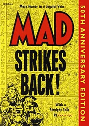 Mad Strikes Back! by Jack Davis, Will Elder, Harvey Kurtzman, Wallace Wood